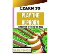 Learn To Play The Accordion: All You Need To Get Started Today