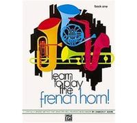 Learn to Play the French Horn, Learn to Play Series