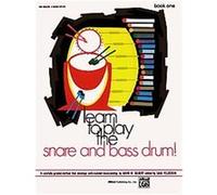 Learn to Play the Snare and Bass Drum, Book 1, Learn to Play Series Sandy Feldstein (Auteur)