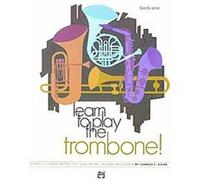 Learn to Play Trombone, Book 1, Learn to Play Series
