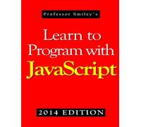 Learn To Program With Javascript (2014 Edition)