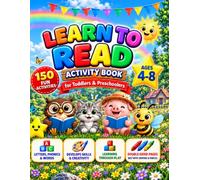 Learn to Read Activity Book: Your Reading Adventure: Master Every Letter Sound, Hunt the Sight Words and Read Short Stories to Earn the I Can Read Certificate, for Kids Ages 4-8