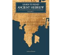 Learn to Read Ancient Hebrew: An Introduction for Complete Beginners