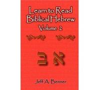 Learn to Read Biblical Hebrew Volume 2 by Jeff A Benner Jeff A Benner (Auteur)