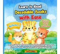 Learn to Read Decodable Books with Ease: Orton Gillingham Based Workbook for Kindergarten and First Grade Kids. Beginning Reading Sounds Letters A-M. Vol 1.