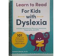 Learn to Read for Kids with Dyslexia: 101 Games and Activities to Teach Your Child to Read