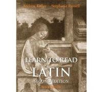 Learn To Read Latin, Second Edition (Workbook) (Paperback) Andrew Keller, Stephanie Russell (Auteur)