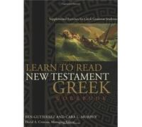 Learn to Read New Testament Greek Workbook by Ben GutierrezCara L. Murphy Cara L. Murphy, David A. Croteau (Auteur)