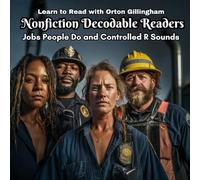 Learn to Read with Orton Gillingham Nonfiction Decodable Readers: Jobs People Do and Controlled R Sounds