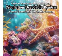 Learn to Read with Orton Gillingham Nonfiction Decodable Readers: Vowel Teams and Ocean Life