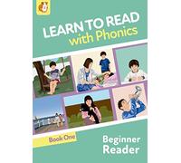 Learn To Read With Phonics: Beginner Reader Book 1