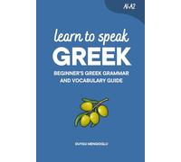 Learn to Speak Gr eginner’s Gr rammar and Vocabulary Guide