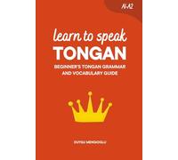 Learn to Speak Tongan: Beginner’s Tongan Grammar and Vocabulary Guide