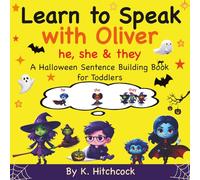 Learn to Speak With Oliver - He, She & They: A Halloween Sentence Building Book for Toddlers