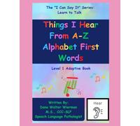 Learn To Talk: Things I Hear From A-Z Alphabet First Words: Level 1 Adaptive Series: Early Language Learning