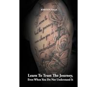 Learn to Trust the Journey, Even When You Do Not Understand It