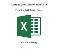 Learn To Use Microsoft Excel 2016
