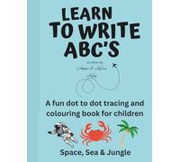 Learn to write ABC's: Space, Sea & Jungle