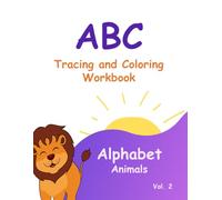 Learn to Write and Draw Animals for Kids Ages 3-6: Tracing Letters, Drawing Animals & Coloring Workbook Early Learning Educational Activity Book for ... Write and Draw - Animals Edition (Volume 2)