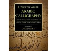 Learn to Write Arabic Calligraphy