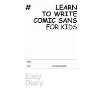 Learn to write Comic Sans for kids: Learn letters by drawing them directly from the fonts that made design history