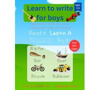 Learn to write for boys: Educational letter and word tracing book made just for boys | 8.5 x 11 in 116 pages | Large print with colourful images