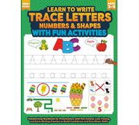 Learn to Write for Kids Ages 3-5 Trace Letters, Numbers & Shapes with Fun Activities: Handwriting Workbook for Preschoolers with Pen Control, Line ... to Build Confidence and Fine Motor Skills