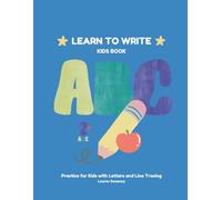 Learn to write kids workbook: Pencil control, tracing, letters, words: Children's practice learning book