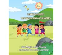 Learn to write: Tracing Words and Numbers: ABC Magic: A Fun Tracing Adventure for Little Learners!