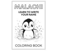 Learn to Write Your Name - Malachi: Personalized Coloring & Handwriting Practice Book for Kids: Fun Activities for Early Learners to Trace, Color, and Practice Writing Their Name