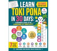 Learn Toki Pona in 30 Days: A Beginner's Guide to the Language of Simplicity