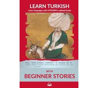 Learn Turkish with Beginner Stories: Interlinear Turkish to English