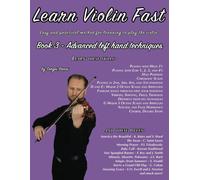 Learn Violin Fast Book 3: Easy And Practical Method For Learning To Play The Violin