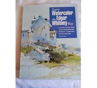 Learn Watercolor the Edgar Whitney Way