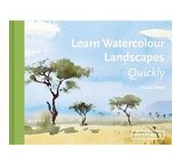 Learn Watercolour Landscapes Quickly (Learn Quickly)