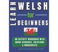 LEARN WELSH FOR BEGINNERS: WORD SEARCHES WITH 1000+ BASIC NOUNS - CEFR LEVELS A1 & A2