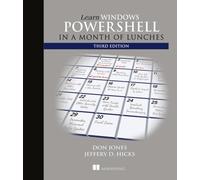 Learn Windows Powershell In A Month Of Lunches, Third Edition