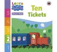 Learn with Peppa Phonics Level 2 Book 8 Ten Tickets Phonics Reader - Peppa Pig - Penguin Random House Childrens UK - Livre en Anglais - Paperback Peppa PigPeppa Pig (Auteur)