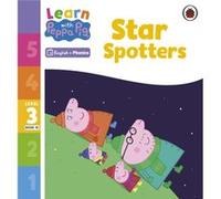 Learn with Peppa Phonics Level 3 Book 10 Star Spotters Phonics Reader - Peppa Pig - Penguin Random House Childrens UK - Livre en Anglais - Paperback Peppa PigPeppa Pig (Auteur)