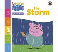 Learn with Peppa Phonics Level 3 Book 11 The Storm Phonics Reader - Peppa Pig - Penguin Random House Childrens UK - Livre en Anglais - Paperback Peppa PigPeppa Pig (Auteur)