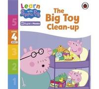 Learn with Peppa Phonics Level 4 Book 1 The Big Toy Cleanup Phonics Reader - Peppa Pig - Penguin Random House Childrens UK - Livre en Anglais - Paperback Peppa PigPeppa Pig (Auteur)