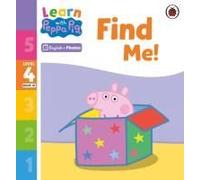 Learn With Peppa Phonics Level 4 Book 10 - Find Me! (Phonics Reader)