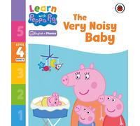 Learn With Peppa Phonics Level 4 Book 16 - The Very Noisy Baby (Phonics Reader)