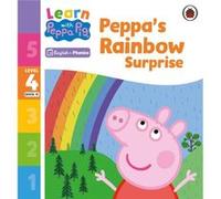 Learn with Peppa Phonics Level 4 Book 19 Peppas Rainbow Surprise Phonics Reader - Peppa Pig - Penguin Random House Childrens UK - Livre en Anglais - Paper Peppa PigPeppa Pig (Auteur)