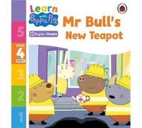 Learn with Peppa Phonics Level 4 Book 8 Mr Bulls New Teapot Phonics Reader by Peppa Pig Peppa Pig (Auteur)