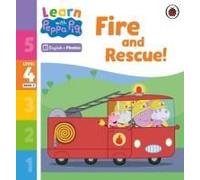 Learn With Peppa Phonics Level 4 Book 9 - Fire And Rescue! (Phonics Reader)
