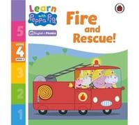 Learn with Peppa Phonics Level 4 Book 9 Fire and Rescue Phonics Reader - Peppa Pig - Penguin Random House Childrens UK - Livre en Anglais - Paperback Peppa PigPeppa Pig (Auteur)