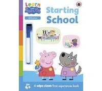 Learn With Peppa: Starting School Wipe-Clean Activity Book