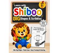 Learn with SHIBOO: Big Shapes & Scribbles: Ages 2+ Pre-Writing Practice for Fine Motor Skills, Shape Recognition, Tracing & Coloring - Black & White Edition