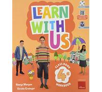 Learn with us. Coursebook & Workbook con QR code. Per la Scuola elementare. Con e-book. Con espansione online. Con CD-ROM (Vol. 4)